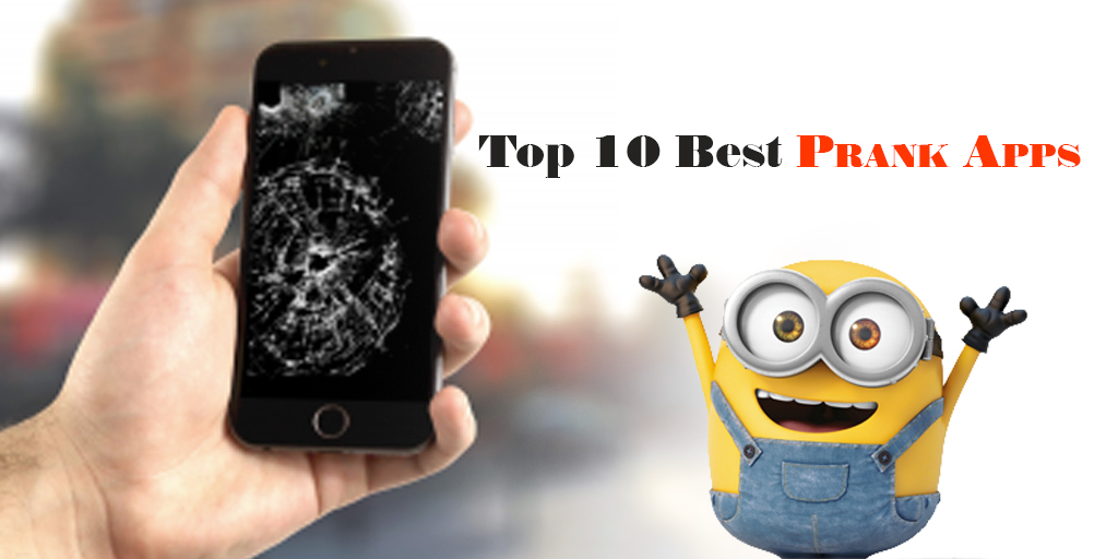 Top 10 best prank Apps