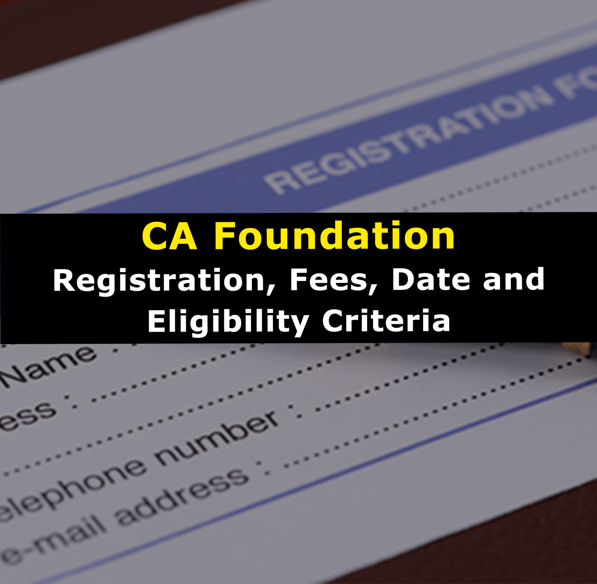 ICAI CA Foundation Registration process for 2019