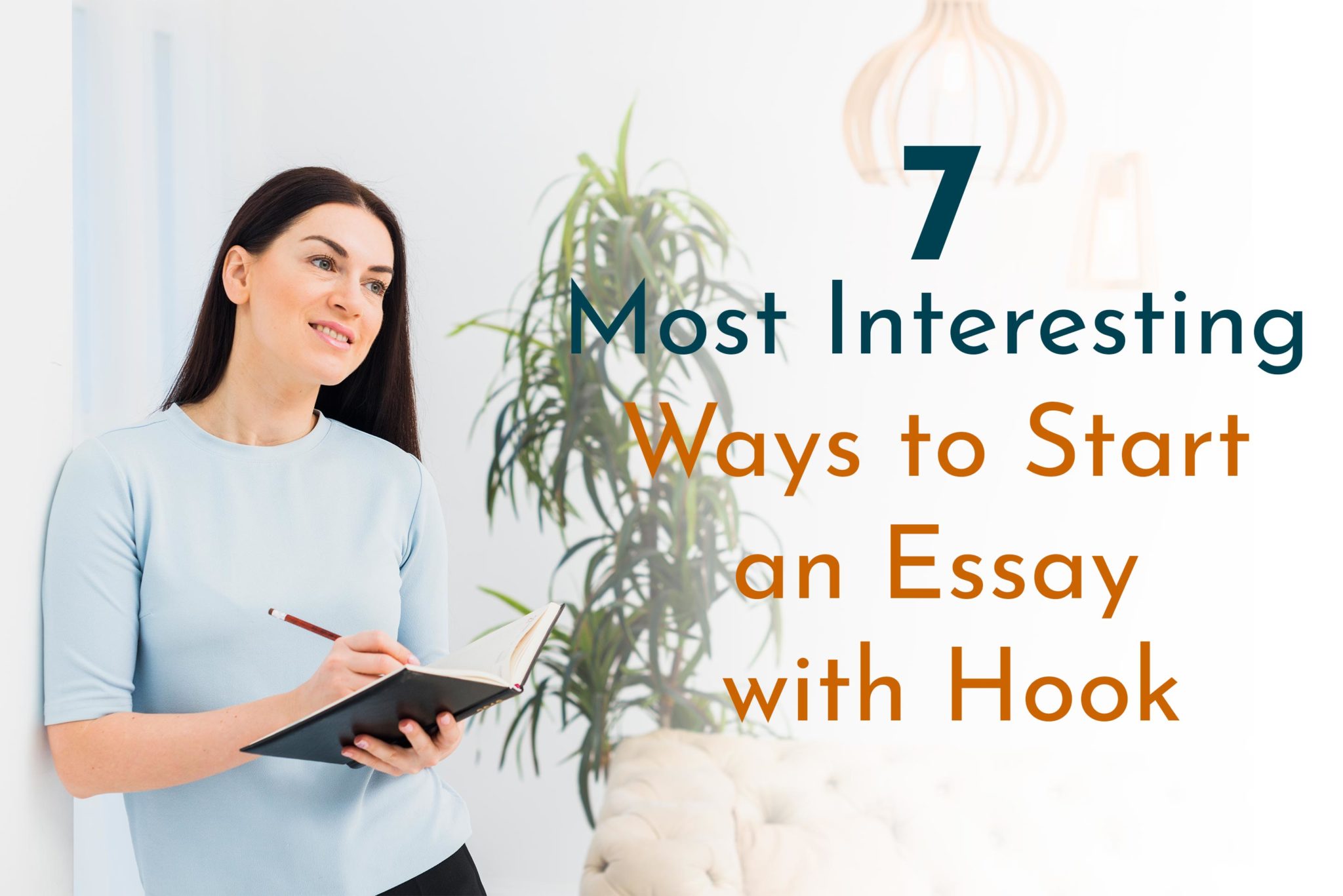 7 Most Interesting Ways to Start an Essay with Hook