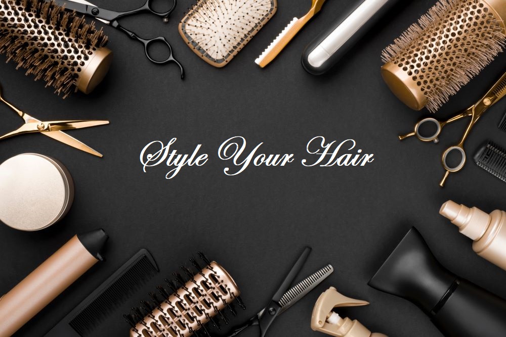 style your hair