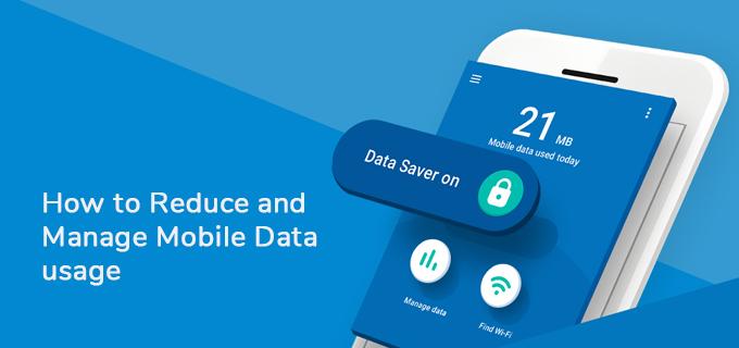 6 Ways to Reduce and Manage Mobile Data Usage