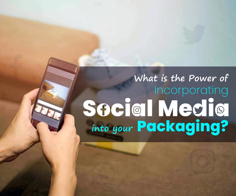 What-is-the-Power-of-Incorporating-Social-Media-into-your-Packaging