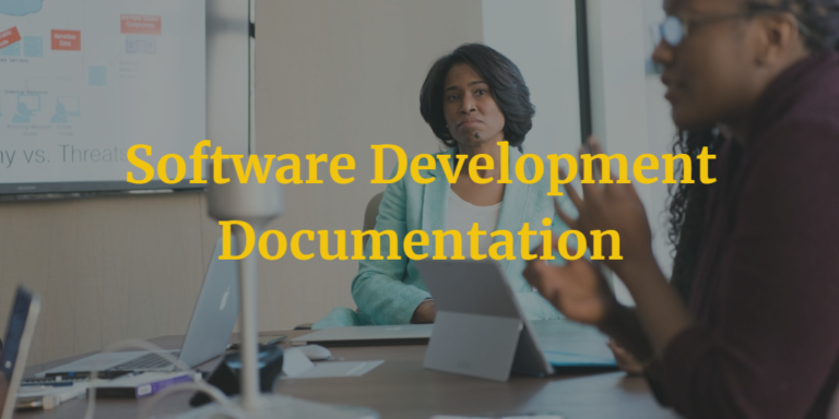 Software Development Documentation: Types And Best Practices