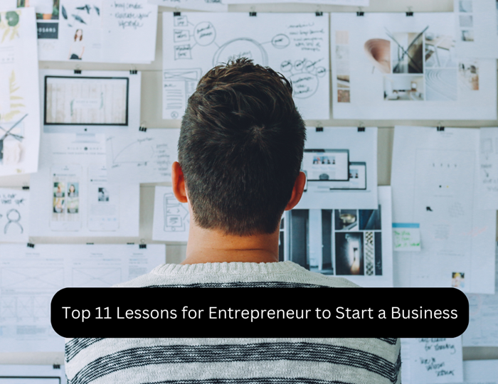 Top 11 Lessons for Entrepreneur to Start a Business