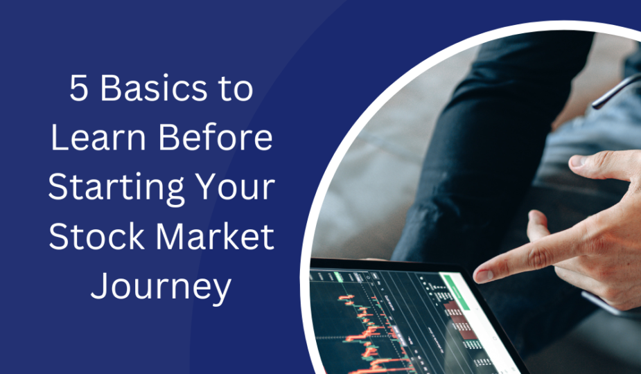 5 Basics to Learn Before Starting Your Stock Market Journey