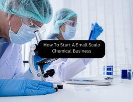 How To Start A Small Scale Chemical Business