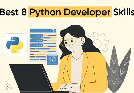 Best 8 Skills Required To Become A Python Developer