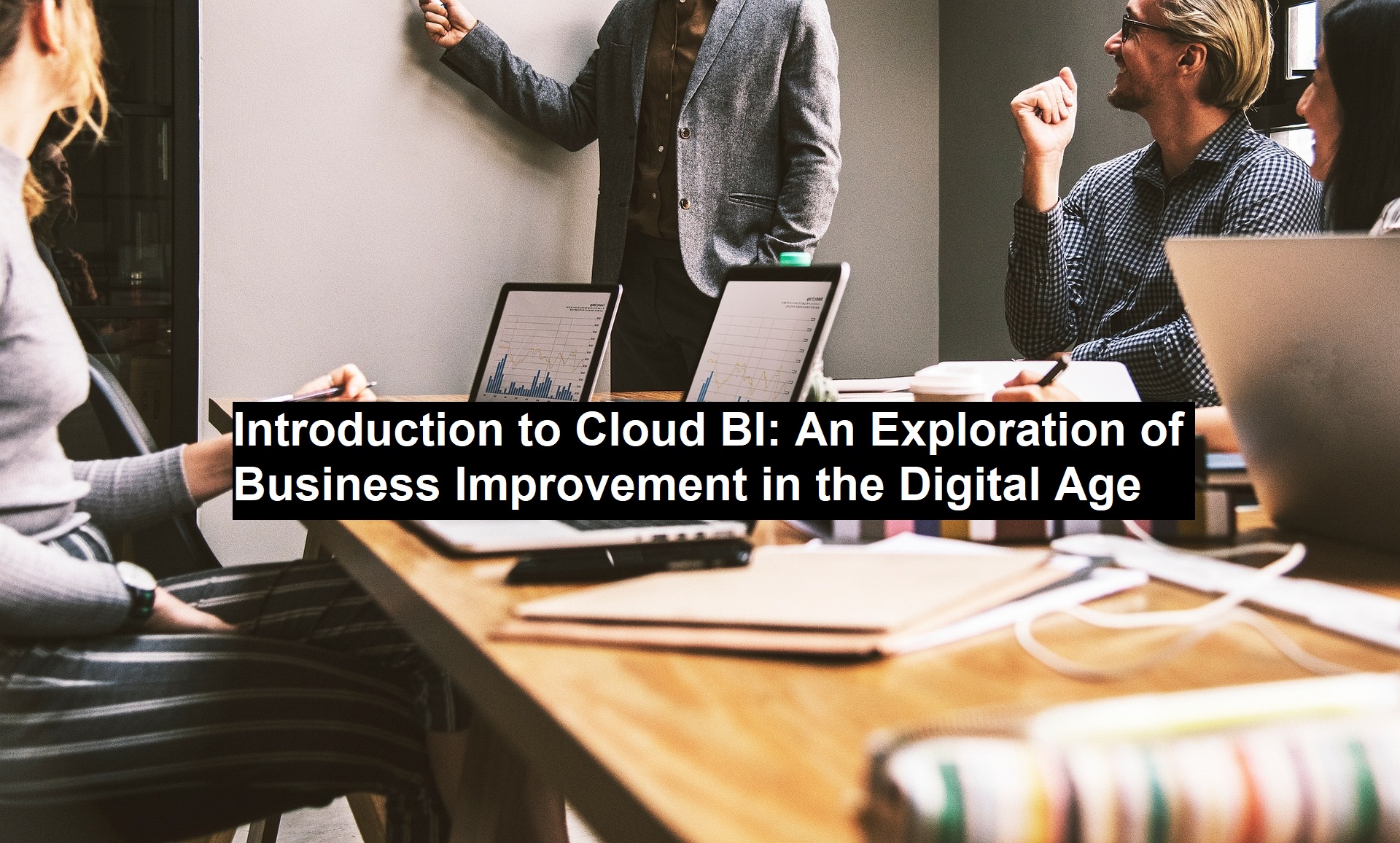 Introduction to Cloud BI: An Exploration of Business Improvement in the ...