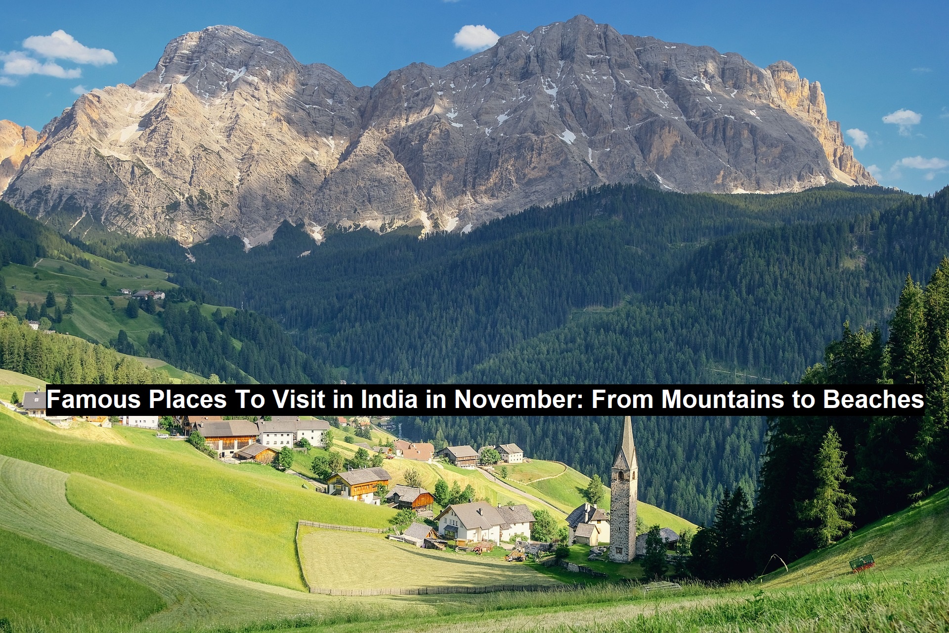 Famous Places To Visit in India in November From Mountains to Beaches