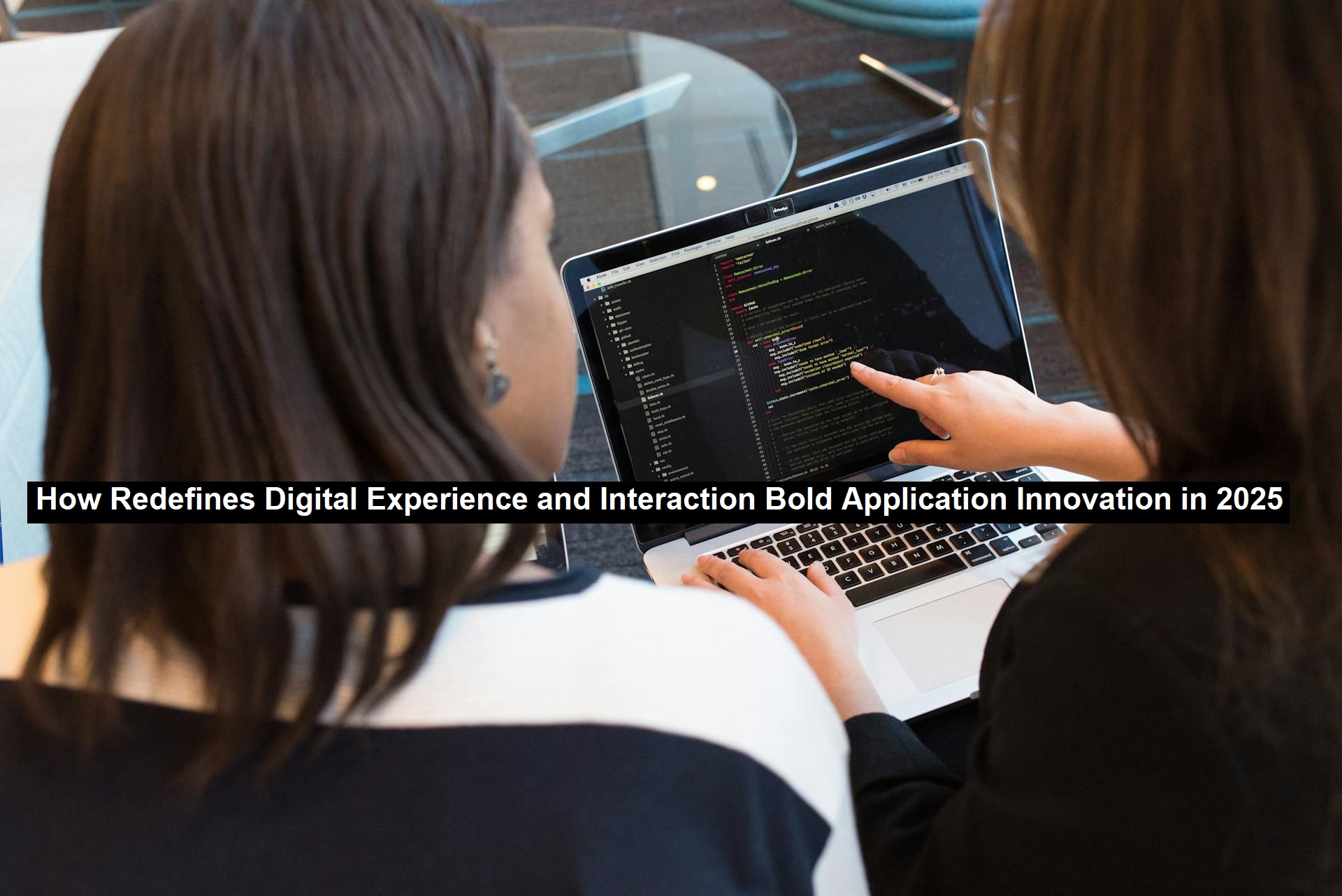 Redefining Digital Experience: UX in 2025