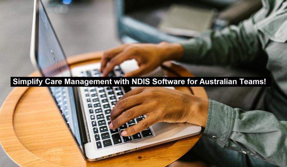 NDIS Software for Australian Teams