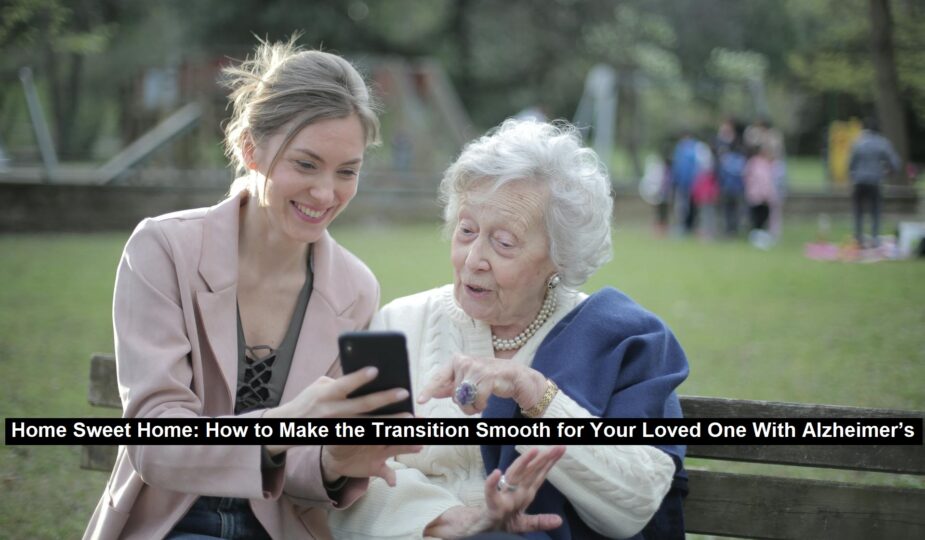 Loved One With Alzheimer’s