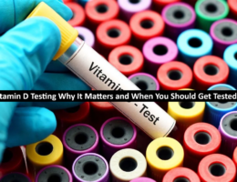 Vitamin D Testing Why It Matters and When You Should Get Tested