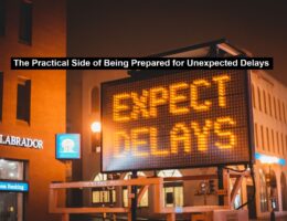 Being Prepared for Unexpected Delays
